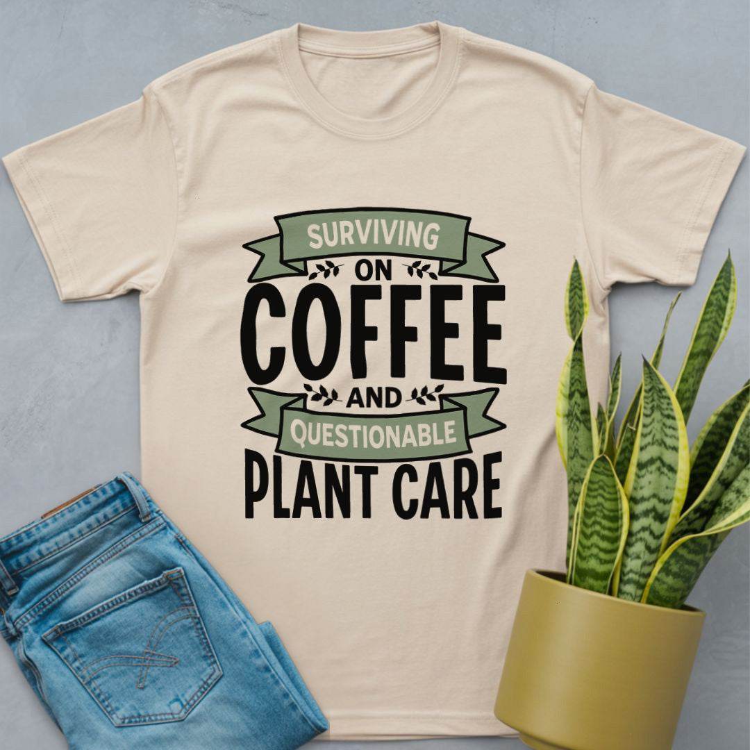 Coffee and Questionable Plant Care Shirt Natural / S