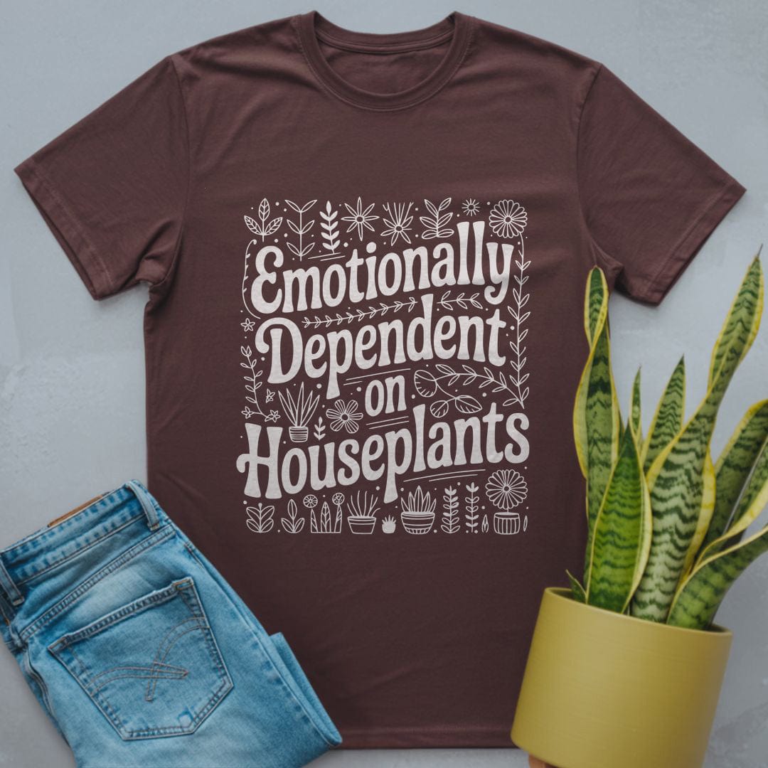 Emotionally Plant Dependent Shirt Dark Chocolate / S
