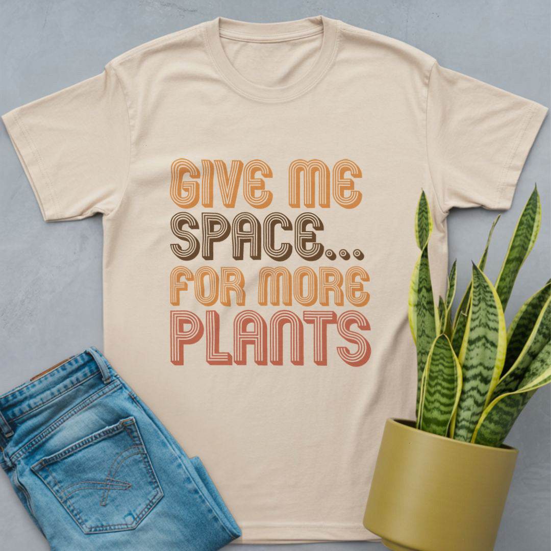 Give Me Space For Plants Shirt Natural / S