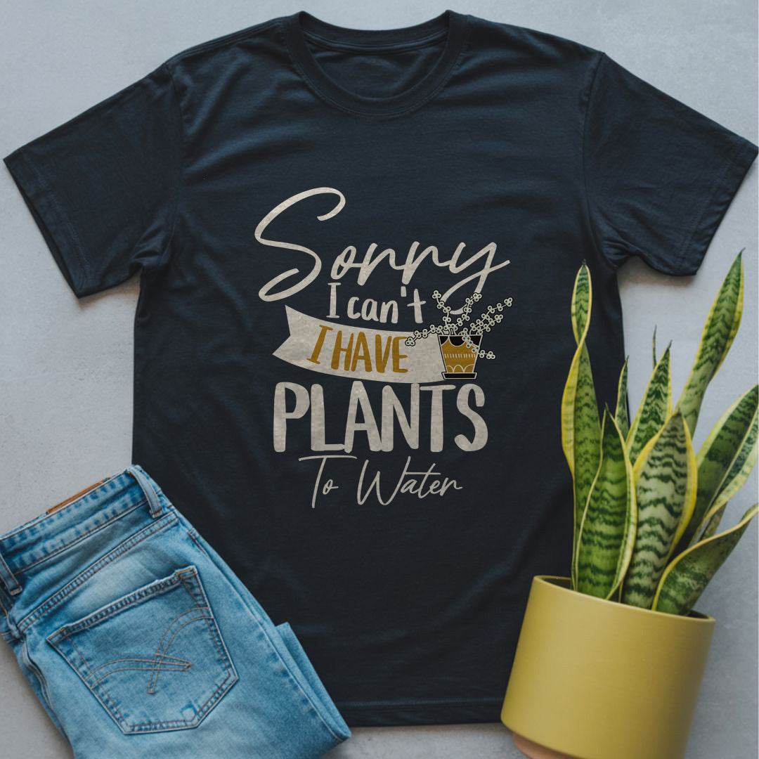 Have Plants to Water Shirt Black / S