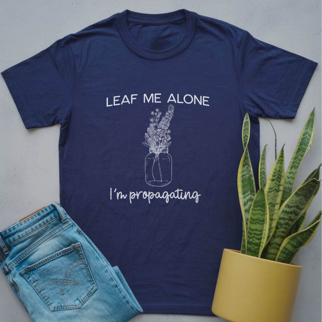 Leaf Me Alone I'm Propagating Shirt Navy / S