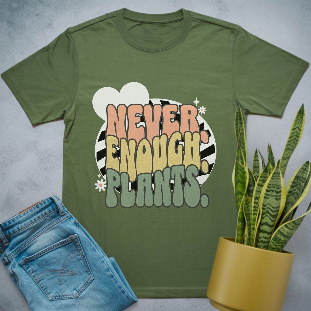 Never Enough Plants Shirt Military Green / S