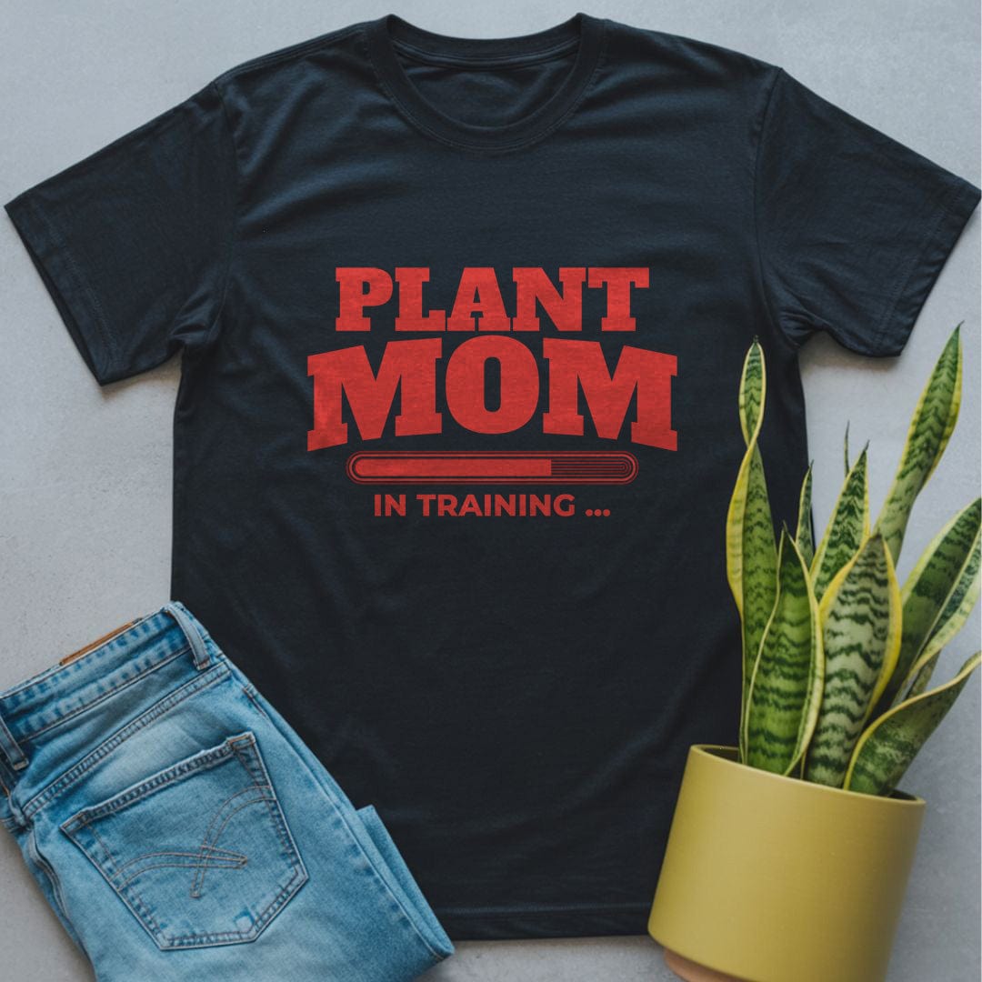 Plant Mom in Training Shirt Black / S