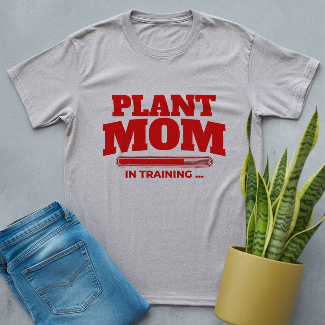 Plant Mom in Training Shirt Sport Grey / S