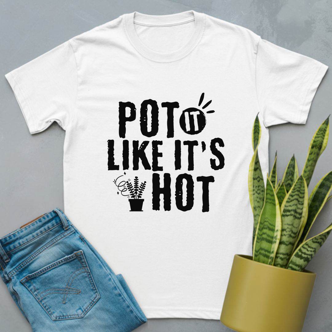 Pot It Like It's Hot Shirt White / S