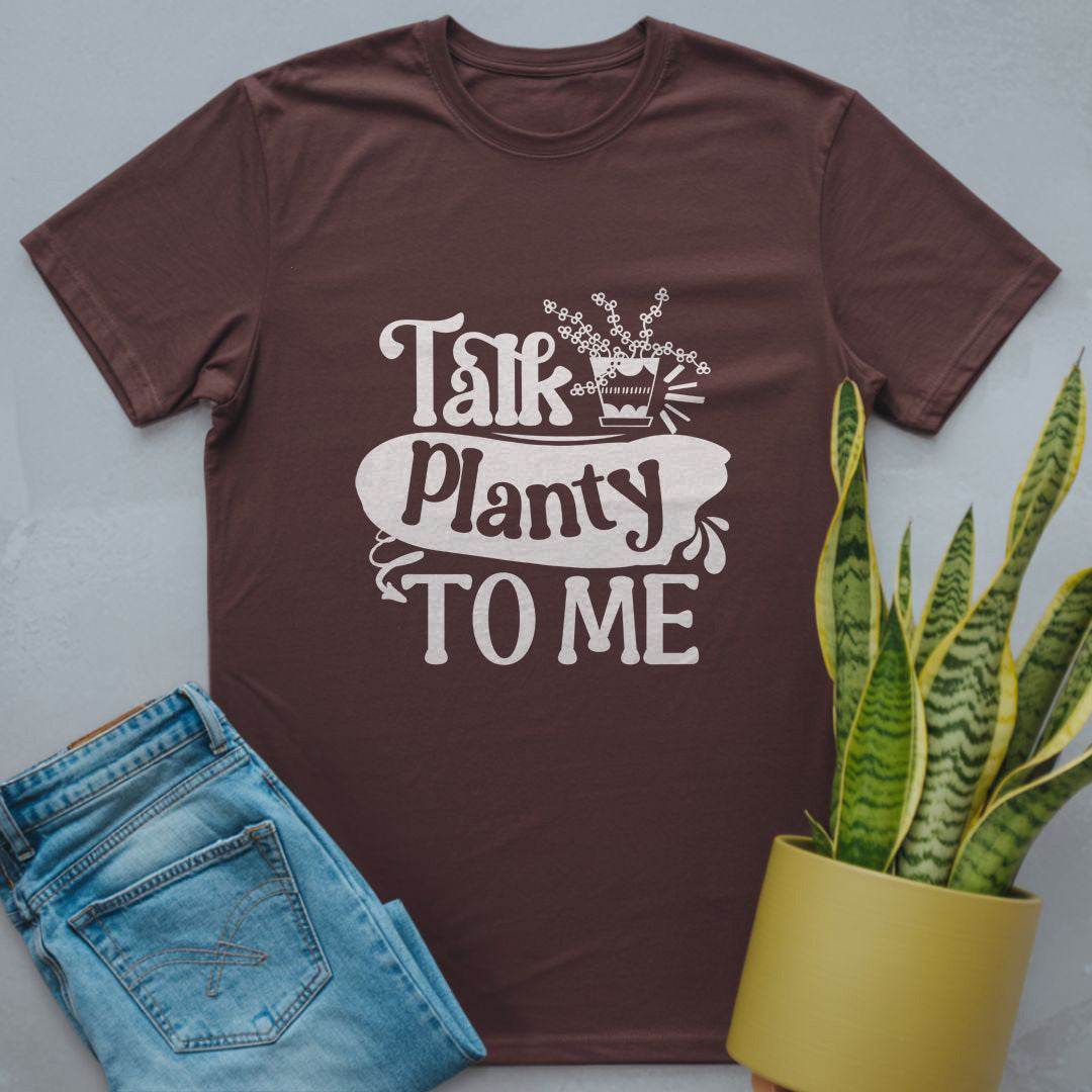Talk Planty to Me Shirt Dark Chocolate / S