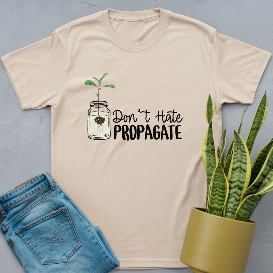 Don't Hate Propagate Shirt Natural / S