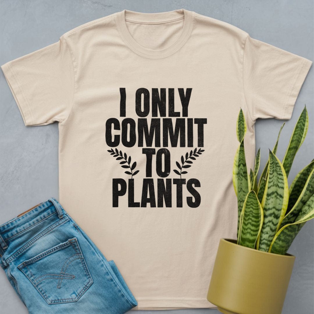 I Only Commit to Plants Shirt Natural / S
