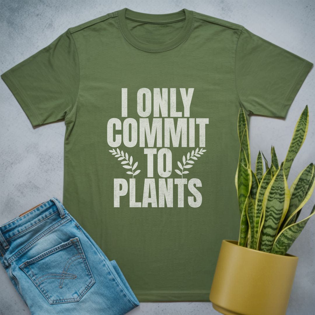 I Only Commit to Plants Shirt Military Green / S