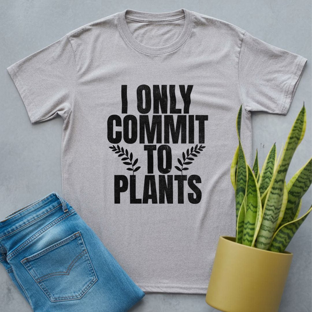 I Only Commit to Plants Shirt Sport Grey / S