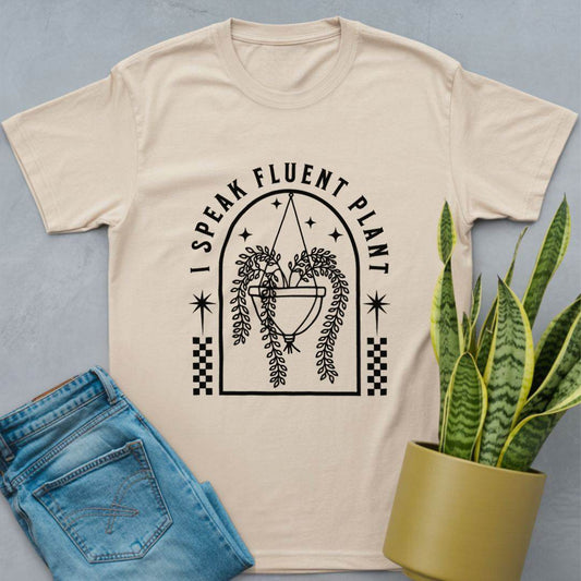 I Speak Fluent Plant Shirt Natural / S