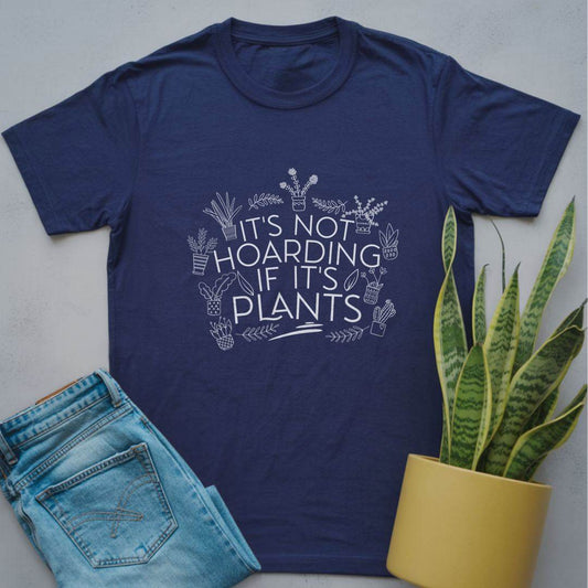 It's Not Hoarding If It's Plants Shirt Navy / S