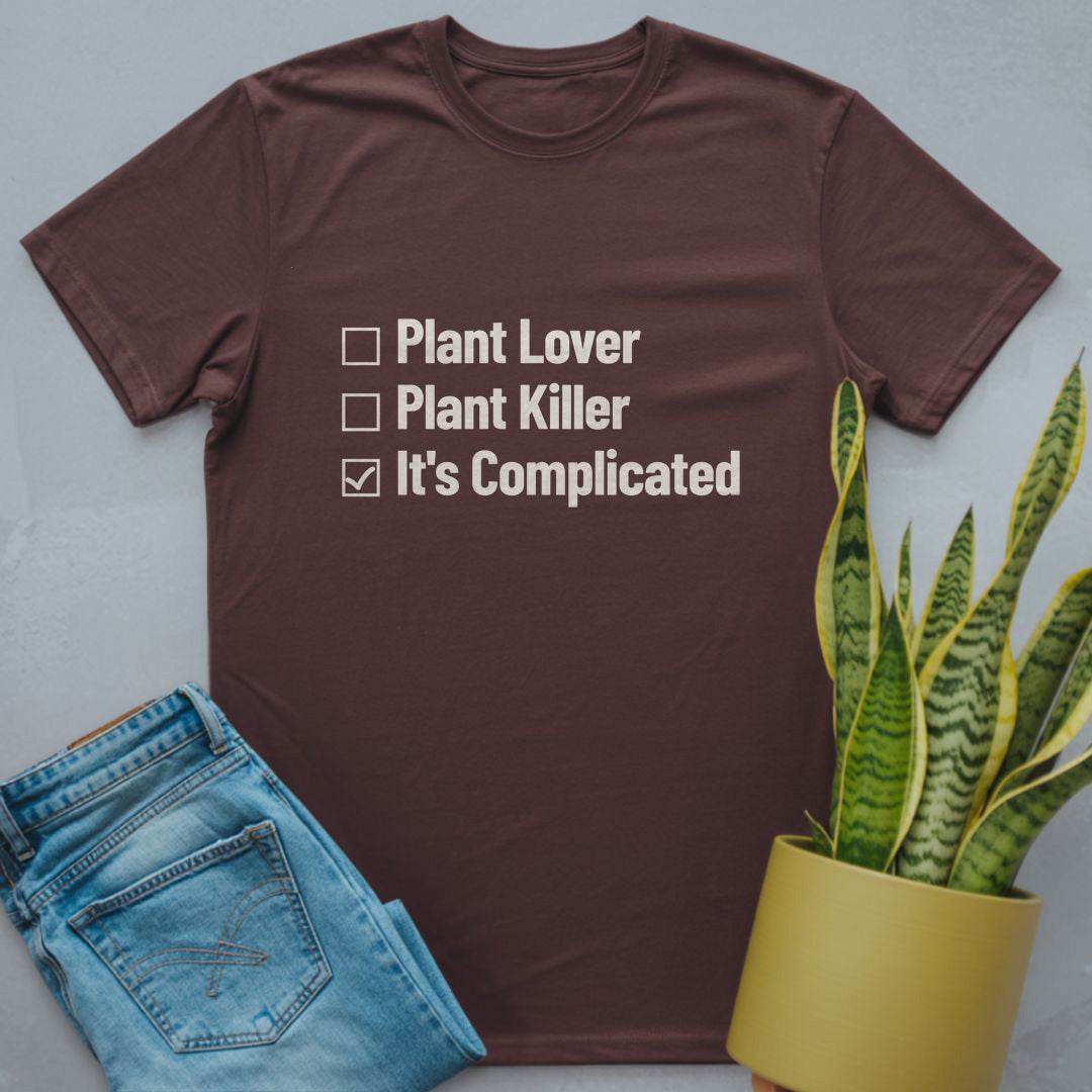 Plant Lover or Plant Killer Shirt Dark Chocolate / S