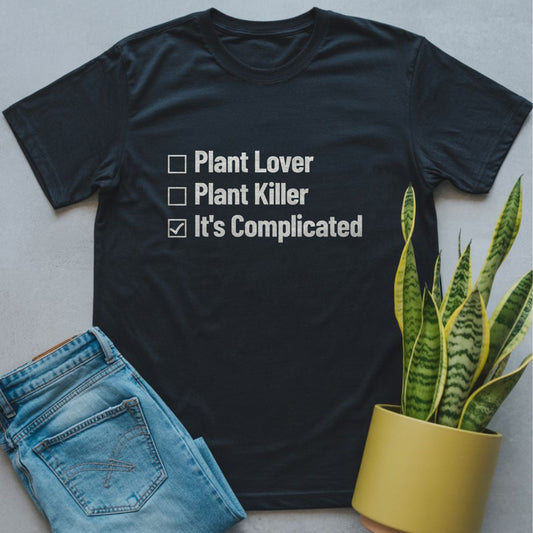 Plant Lover or Plant Killer Shirt