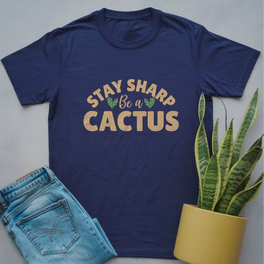 Stay Sharp Be a Cactus Shirt Navy / S