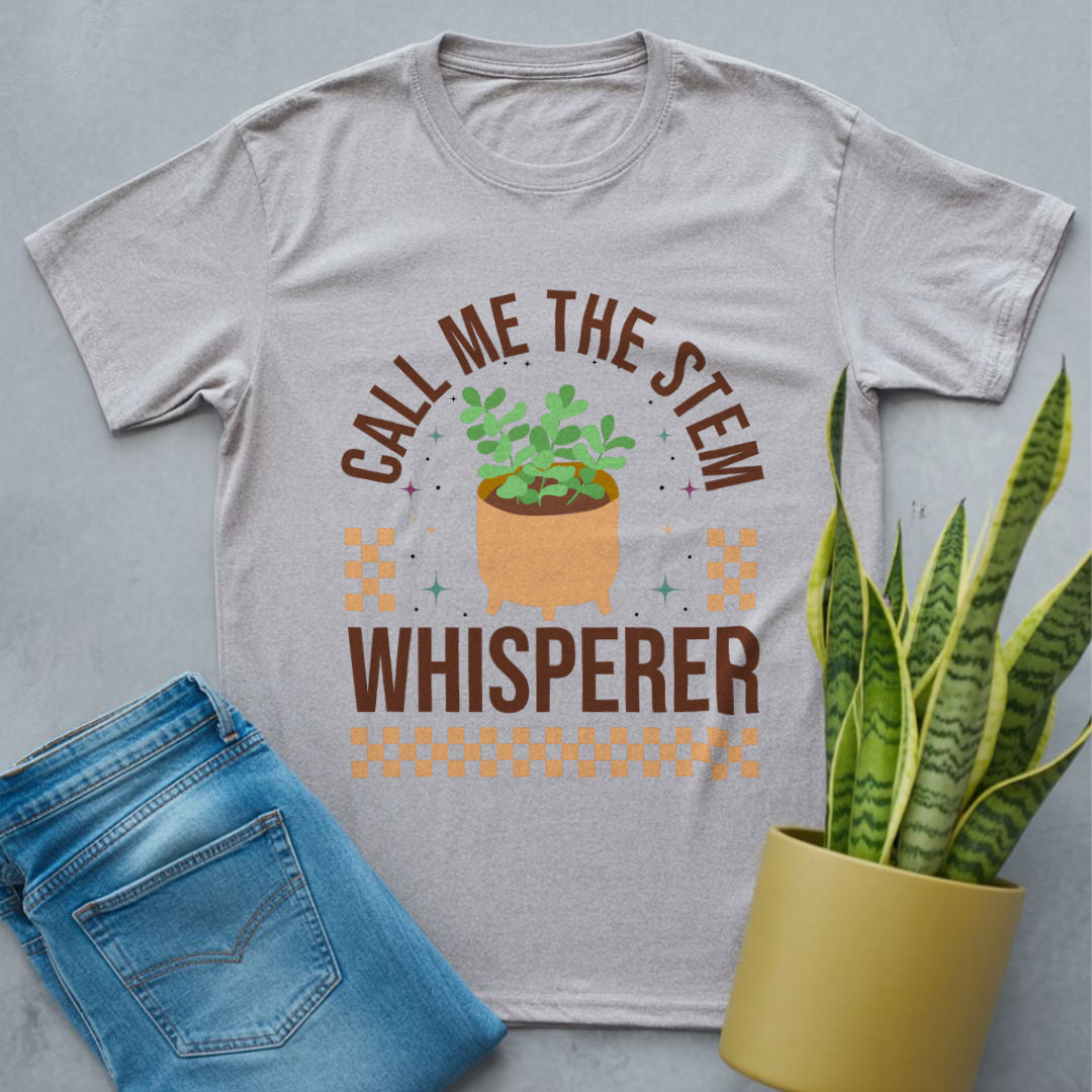 Stem Whisperer Shirt