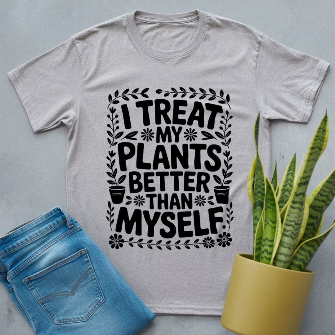 Treat My Plants Better Shirt Sport Grey / S